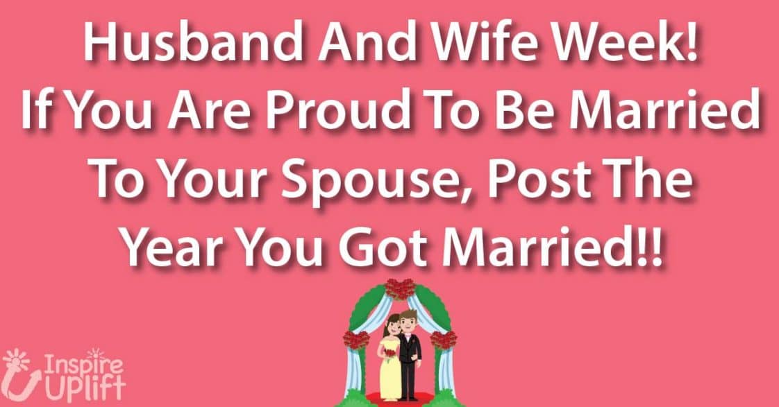 Husband And Wife Week If You Are Proud To Be 