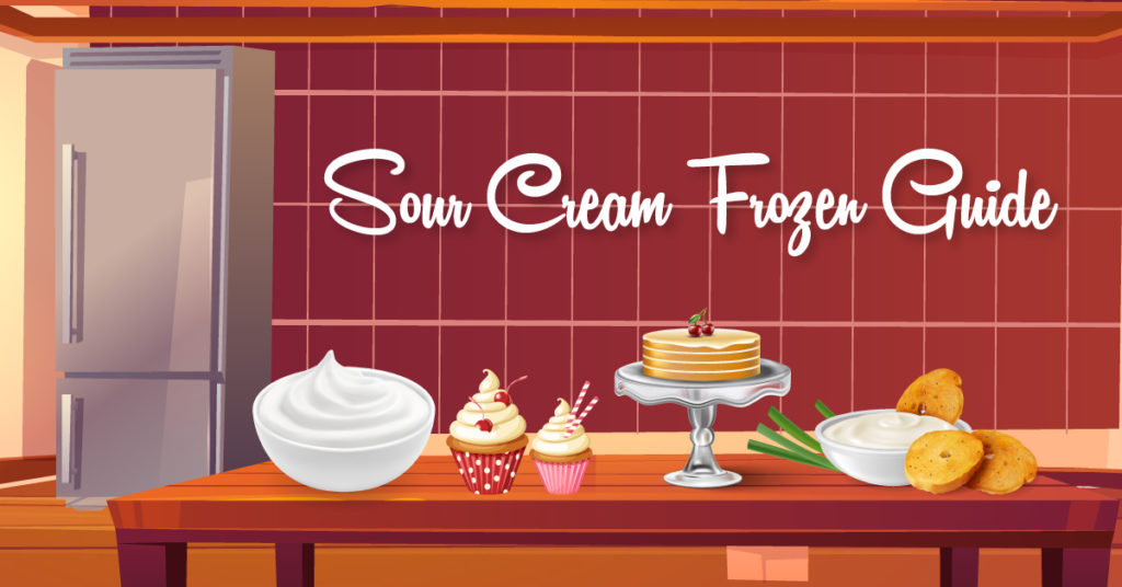 Can Sour Cream Be Frozen Without Losing Taste & Aroma How?