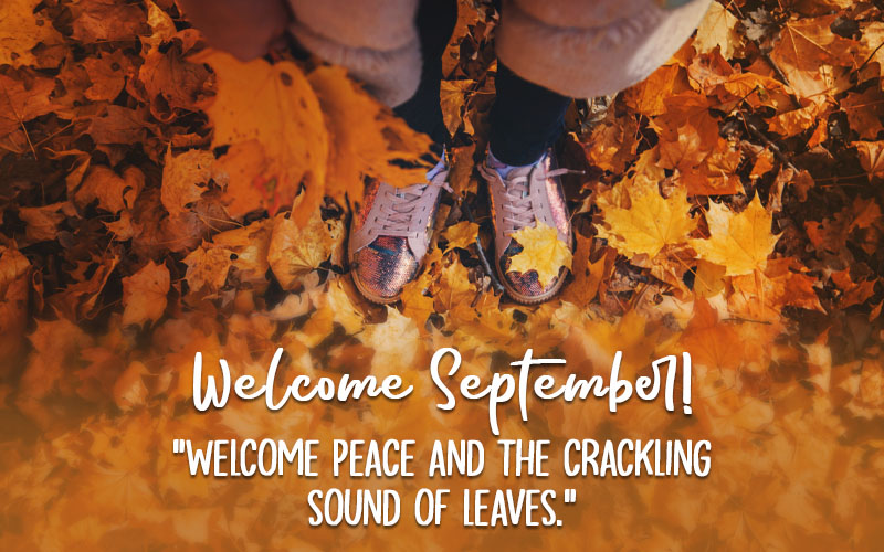 September Welcome Quotes