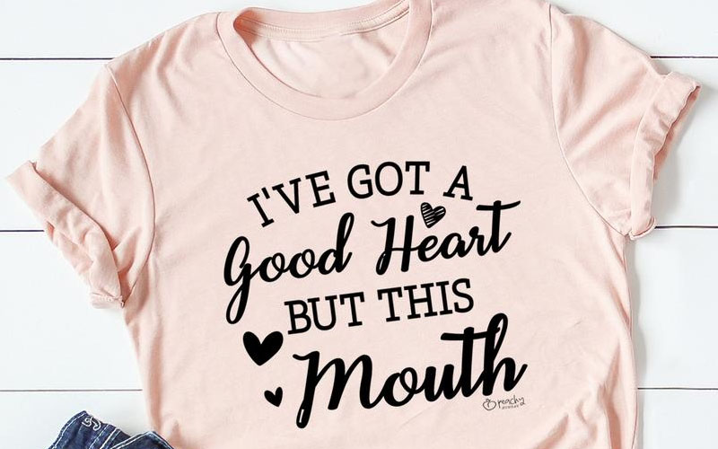 I've Got A Good Heart But This Mouth Tee