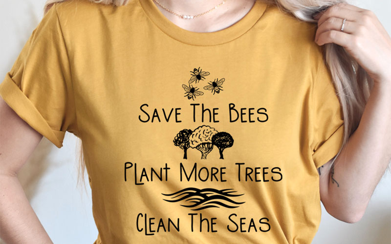 Save The Bees Plant More Trees Clean The Seas Tee