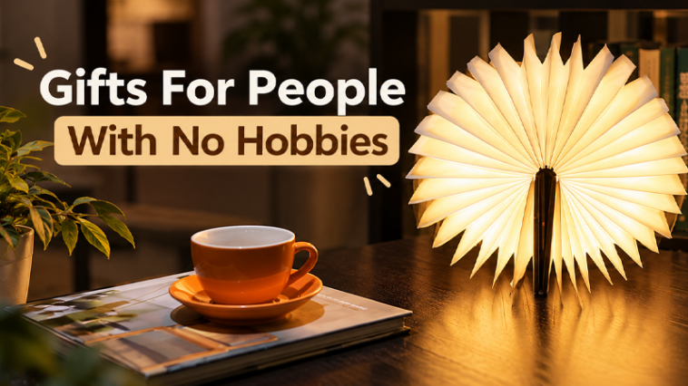 gifts for people with no hobbies