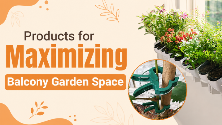 products for maximizing balcony garden space